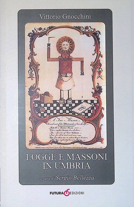 Vittorio Gnocchini. Logge e massoni in Umbria