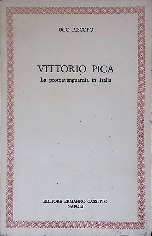 Vittorio Pica. La protoavanguardia in Italia | Immagine principale