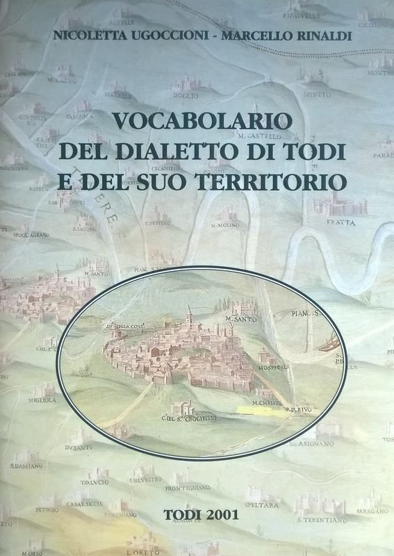 Vocabolario del dialetto di Todi e del suo territorio