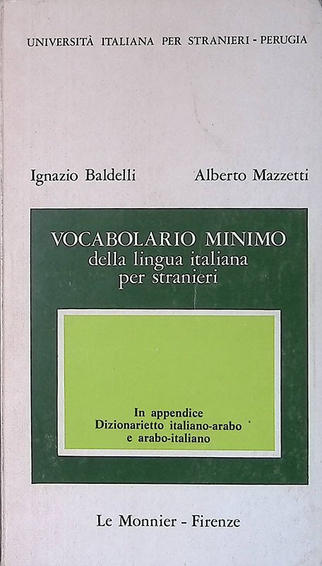 Vocabolario minimo della lingua italiana per stranieri - Baldelli Ignazio, …
