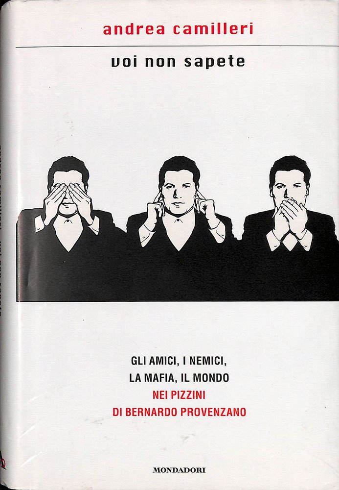 Voi non sapete. Gli amici, i nemici, la mafia, il … | Immagine principale