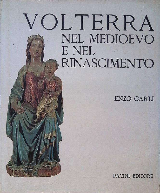 Volterra nel Medioevo e nel Rinascimento