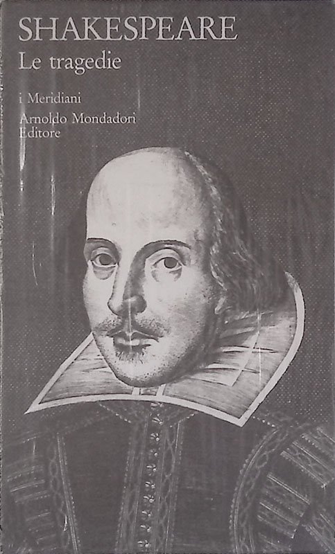 William Shakespeare. Le tragedie