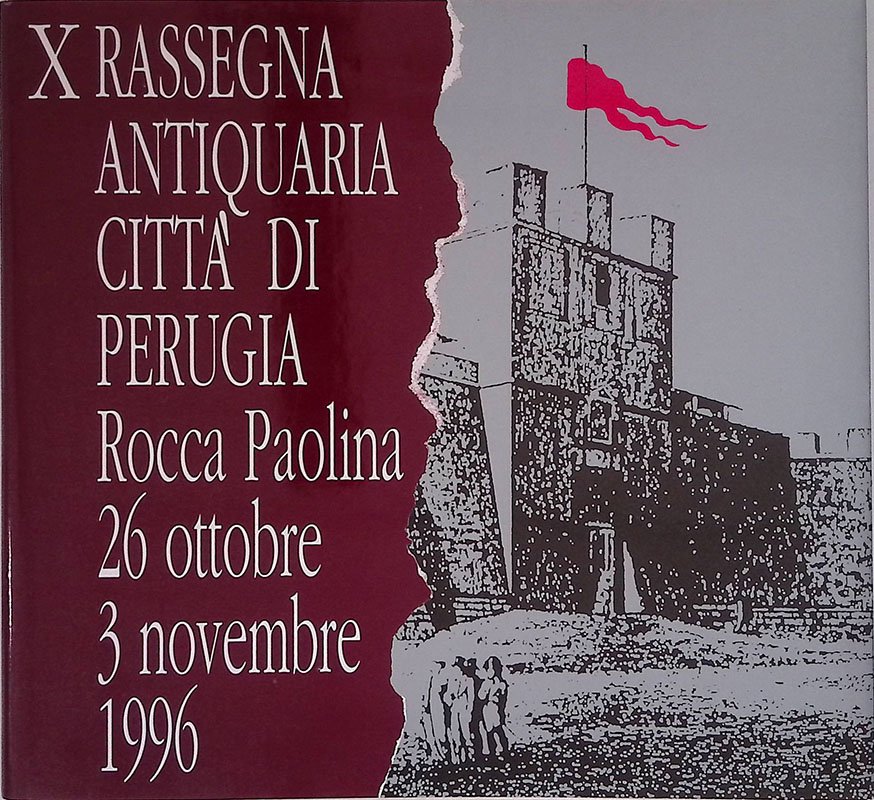 X rassegna antiquaria città di Perugia, Rocca Paolina, 26 ottobre …