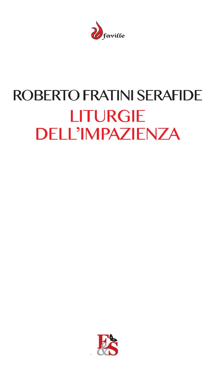 Liturgie dell'impazienza. Cultura, performance, partecipazione