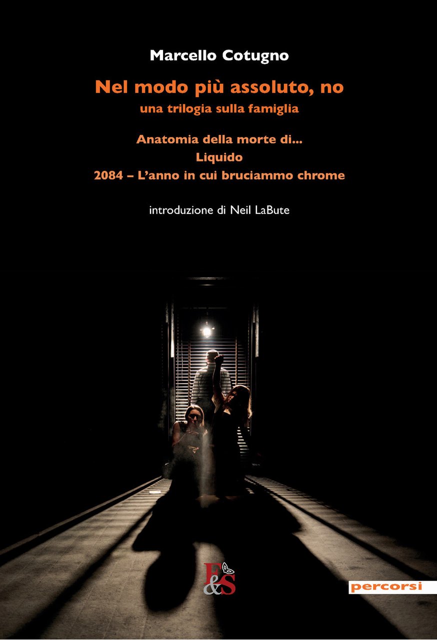 Nel modo più assoluto, no. Una trilogia sulla famiglia: Anatomia …