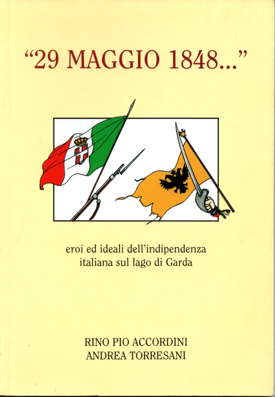 "29 maggio 1848.". Eroi ed ideali dell'indipendenza italiana sul lago … | Immagine principale
