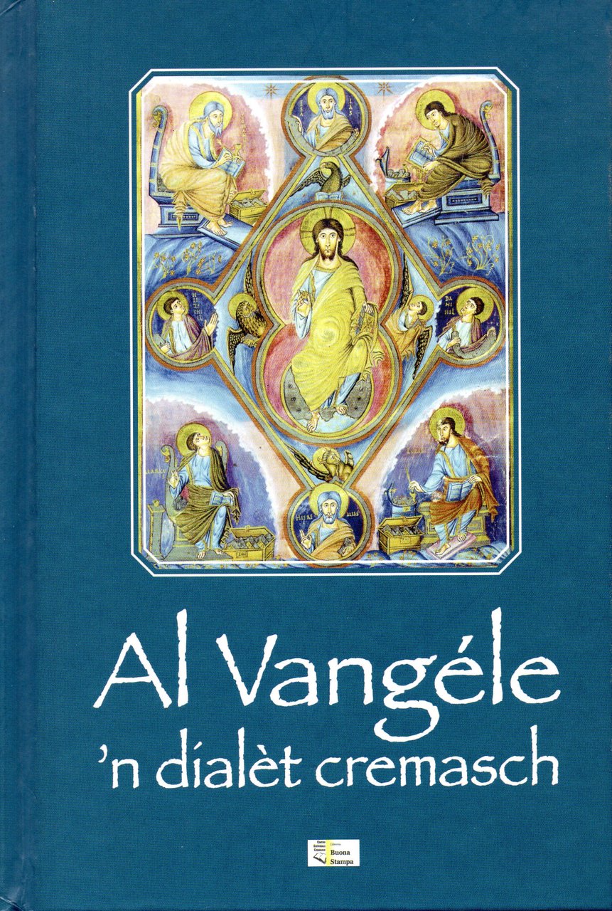 Al Vangéle 'n dialèt cremasch