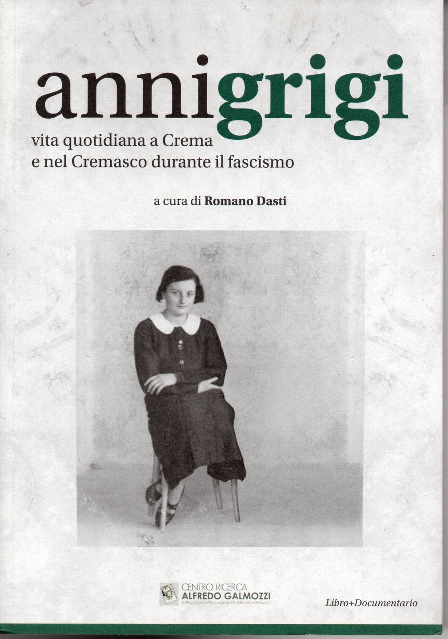 Anni grigi. Vita quotidiana a Crema e nel Cremasco durante … | Immagine principale