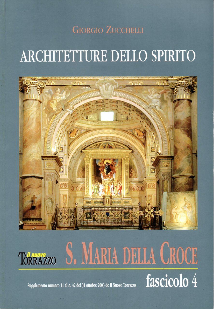 Architetture dello Spirito. Fascicolo 4. S. Maria della Croce | Immagine principale