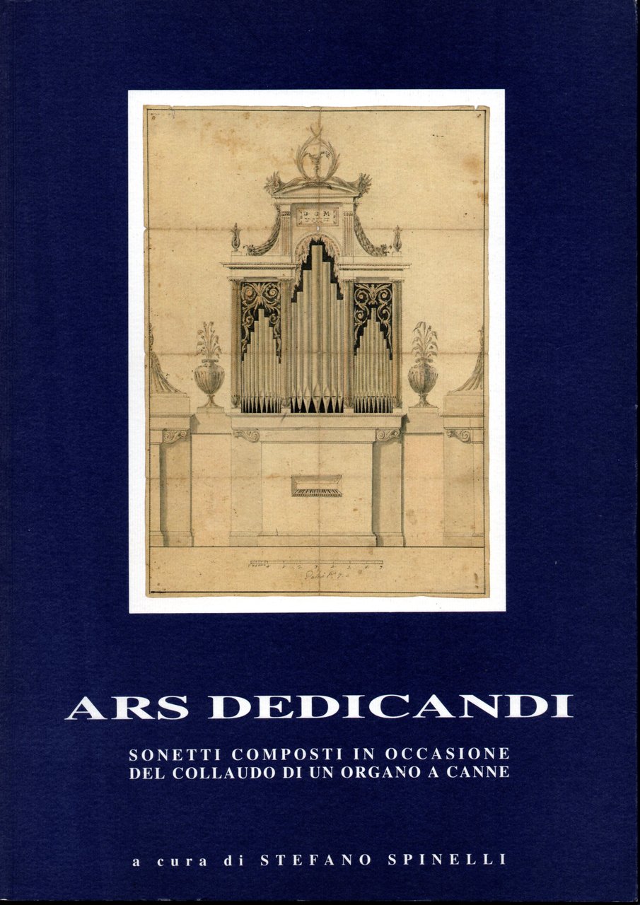 Ars dedicandi. Sonetti composti in occasione del collaudo di un …