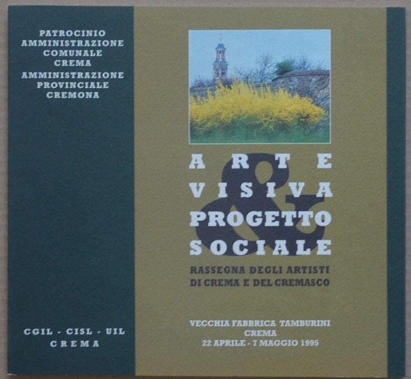 Arte visiva & progetto sociale. Rassegna degli artisti di Crema …