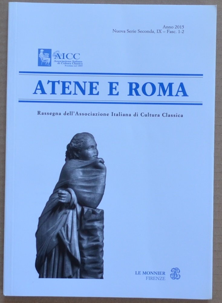 Atene e Roma. Rassegna dell'Associazione Italiana di Cultura Classica