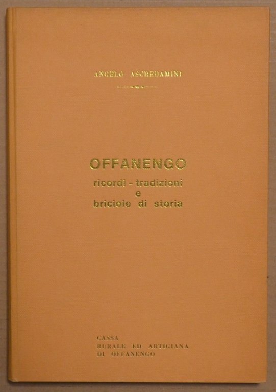 Offanengo. Ricordi tradizioni e briciole di storia | Immagine Gallery 2