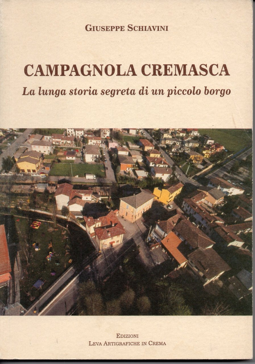 Campagnola Cremasca. La lunga storia segreta di un piccolo borgo | Immagine principale
