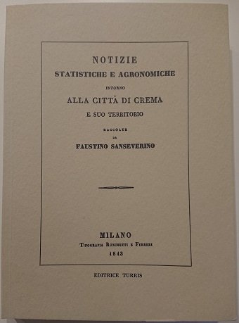 Notizie statistiche e agronomiche intorno alla città di Crema e … | Immagine Gallery 2