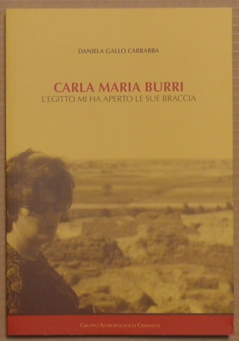 Carla Maria Burri. L'Egitto mi ha aperto le sue braccia