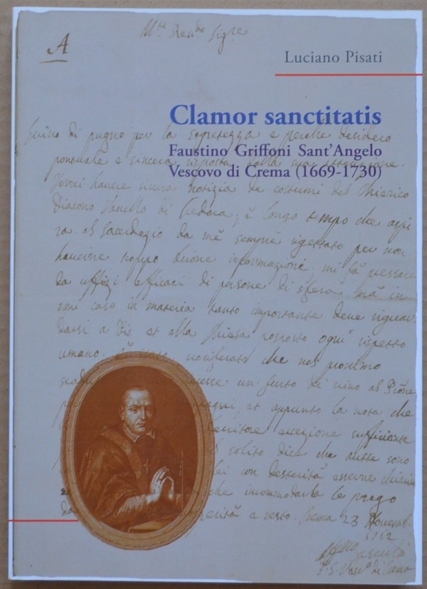Clamor sanctitatis. Faustino Griffoni Sant'Angelo vescovo di Crema (1669-1730) | Immagine principale