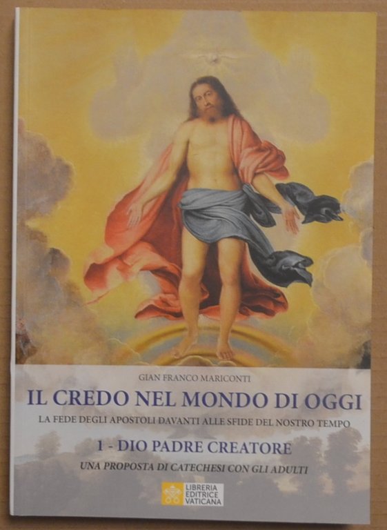 Il Credo nel mondo di oggi. La fede degli apostoli … | Immagine Gallery 2