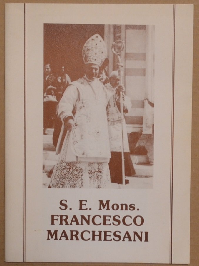 Commemorazoine di S. E. Mons. Francesco Marchesani (1889-1971) nel centenario …