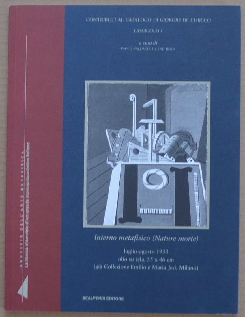 Contributi al catalogo di Giorgio De Chirico. Fascicolo 1