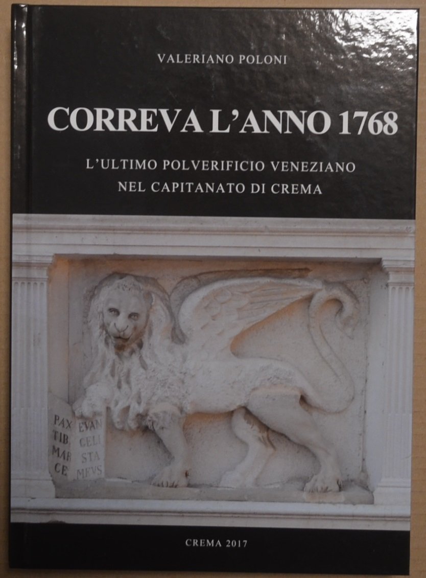 Correva l'anno 1768. L'ultimo polverificio veneziano nel capitanato di Crema