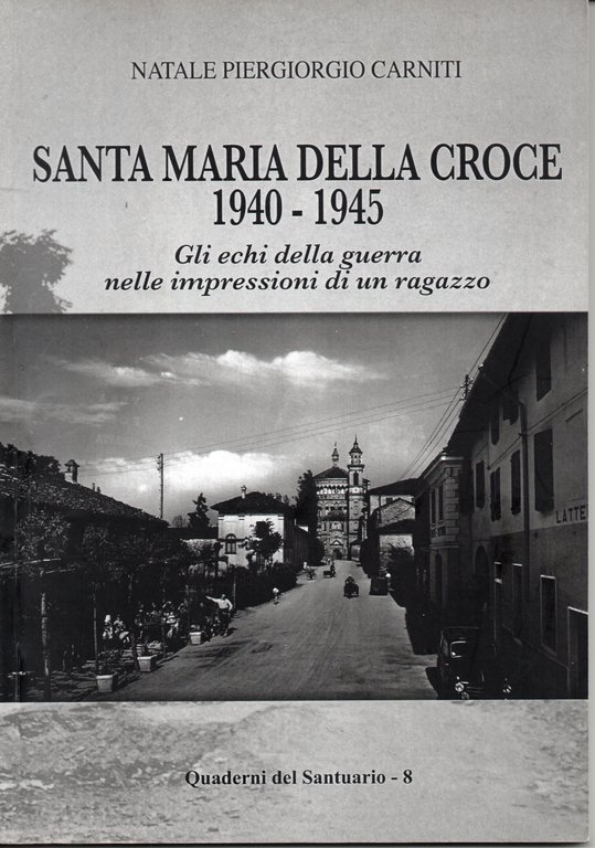Santa Maria della Croce 1940-1945. Gli echi della guerra nelle … | Immagine Gallery 2