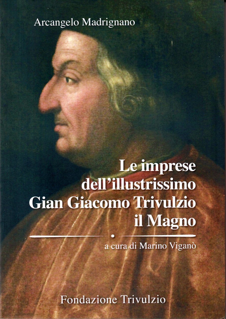 Le imprese dell'illustrissimo Gian Giacomo Trivulzio il Magno: dai codici … | Immagine principale