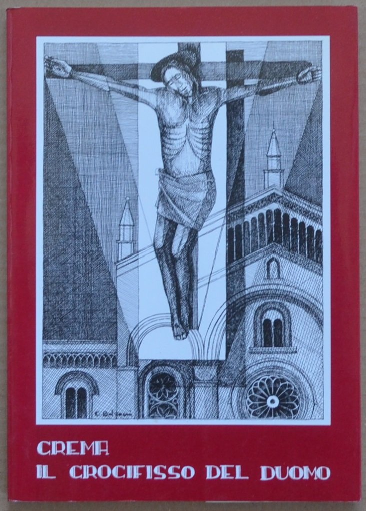Crema. Il crocifisso del Duomo