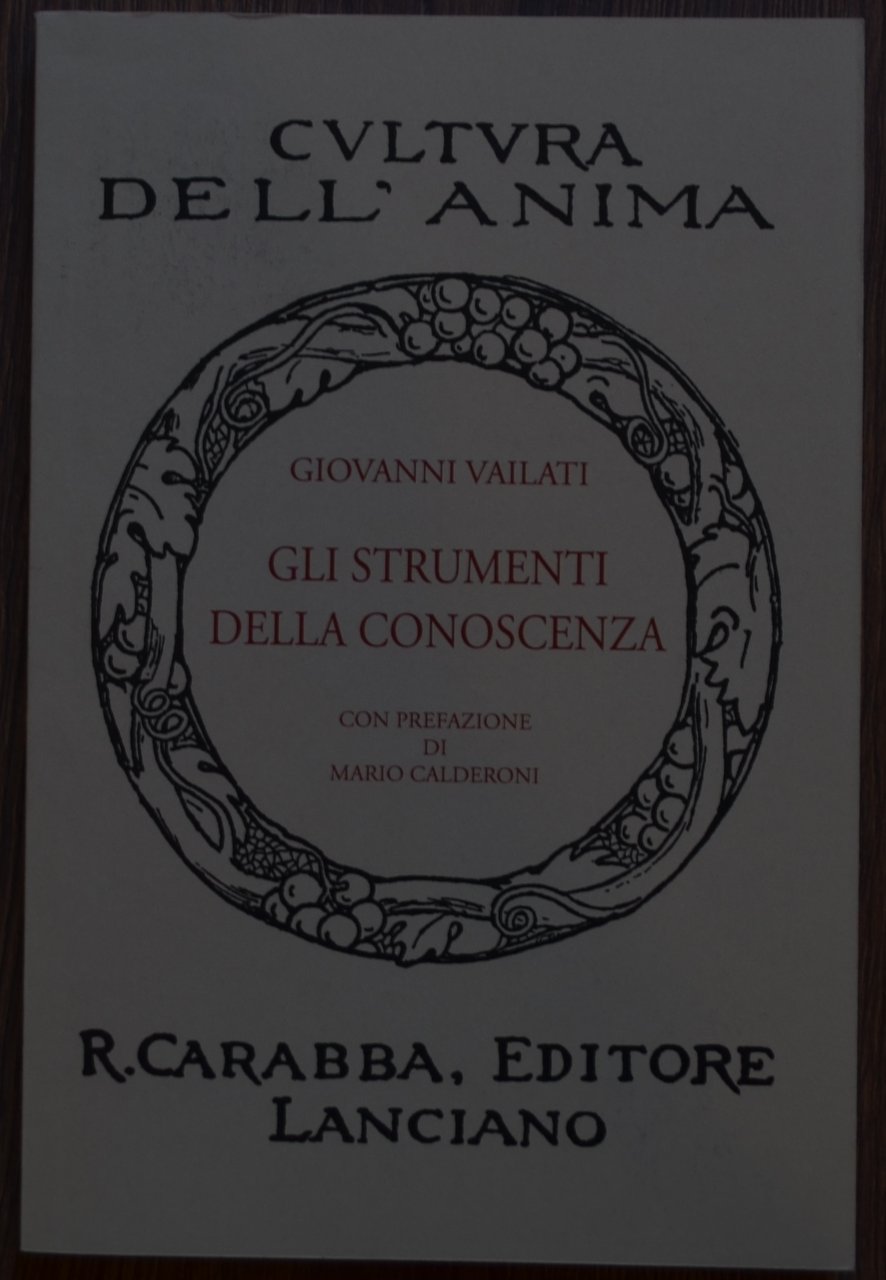 Cultura dell'anima. Gli strumenti della conoscenza