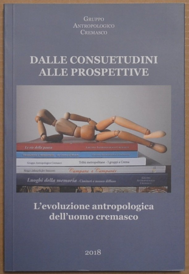 Dalle consuetudini alla prospettive. L'evoluzione antropologica dell'uomo cremasco | Immagine principale