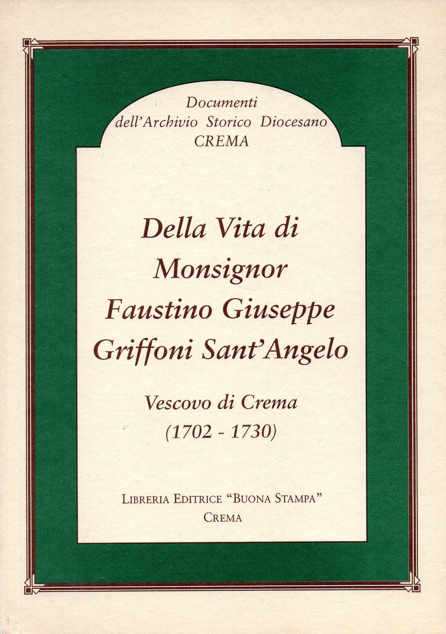 Della vita di Monsignor Faustino Giuseppe Griffoni Sant'Angelo. Vescovo di … | Immagine principale