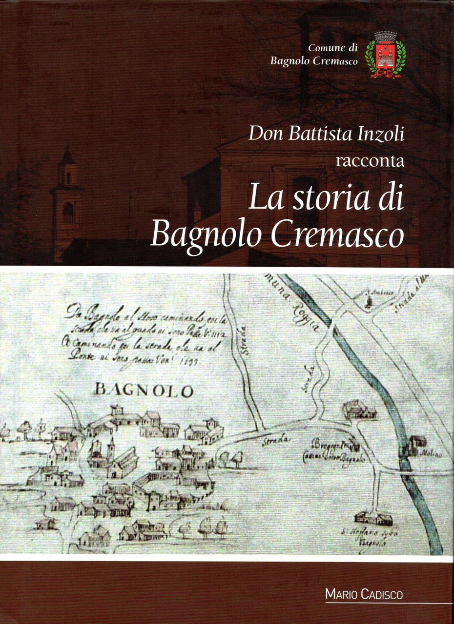 Don Battista Inzoli racconta la storia di Bagnolo Cremasco | Immagine principale