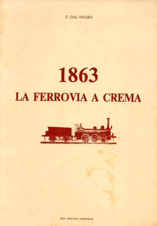1863. La ferrovia a Crema | Immagine Gallery 2