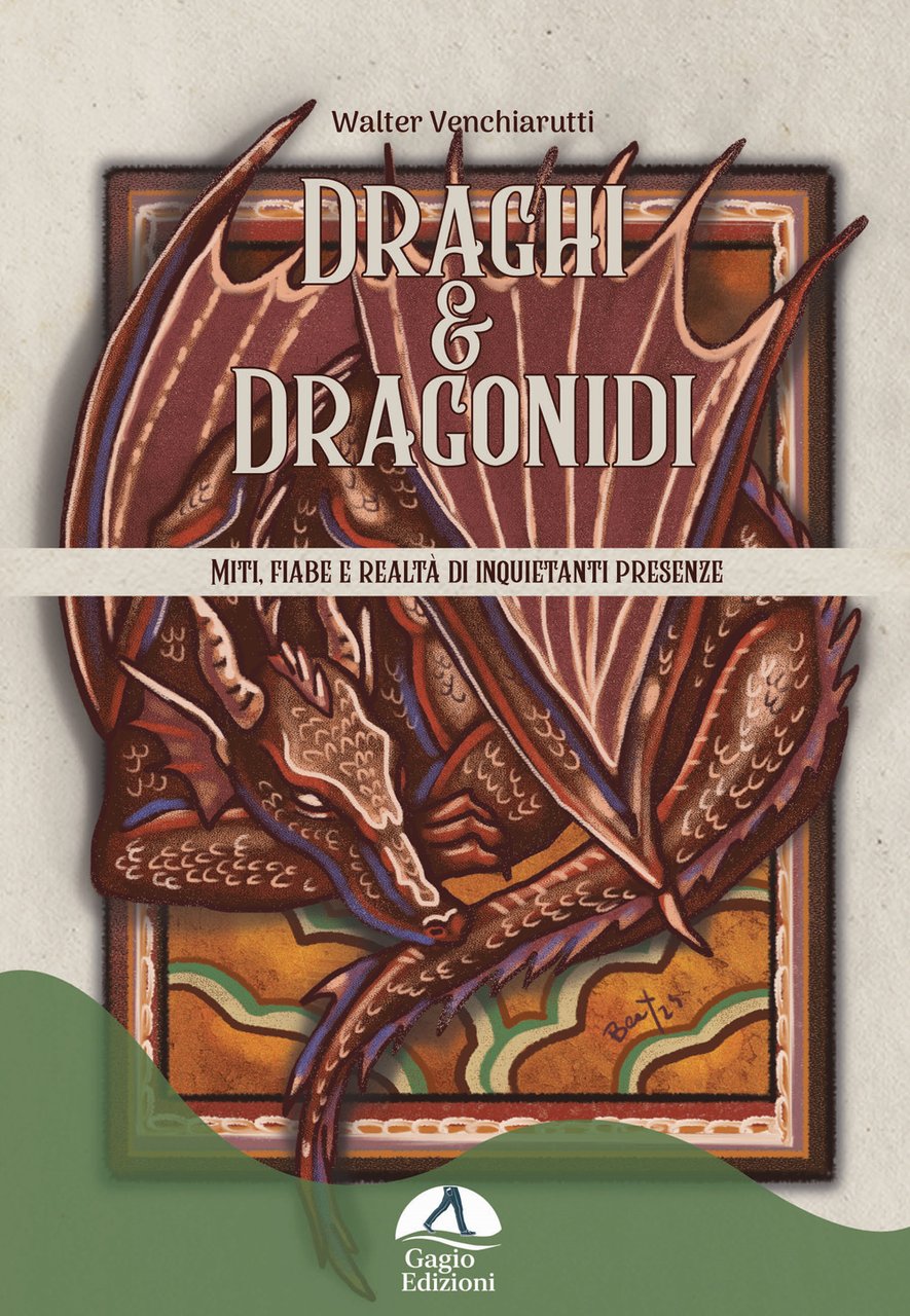 Draghi e dragonidi. Miti, fiabe e realtà di inquietanti presenze