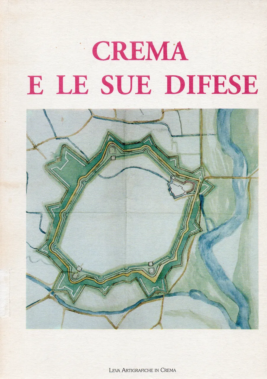 Crema e le sue difese. Atti del convegno | Immagine principale