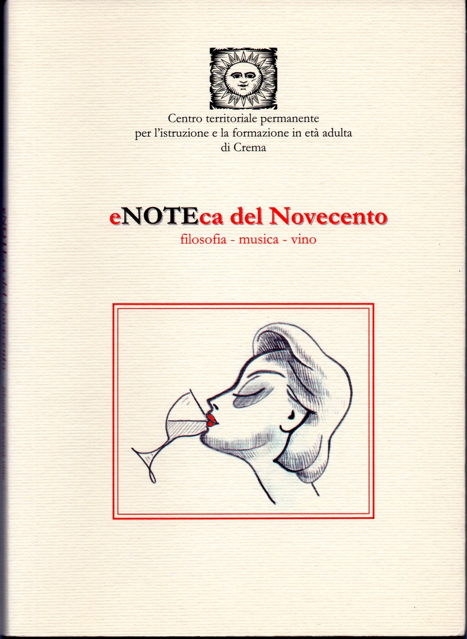 eNOTEca del Novecento. Filosofia - musica -vino, con DVD letture …