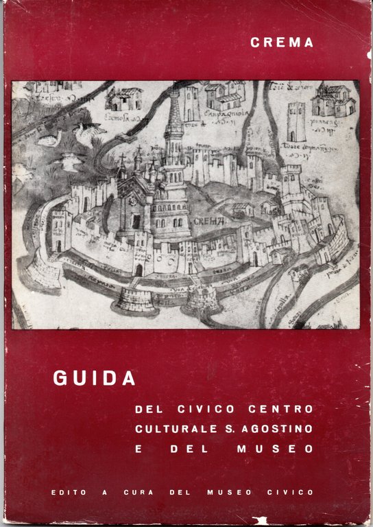 Guida del Civico Centro Culturale S. Agostino e del Museo