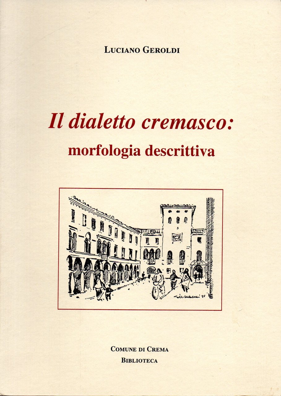 Il dialetto cremasco: morfologia descrittiva