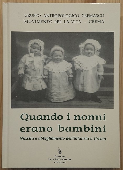 Quando i nonni erano bambini. Nascita e abbigliamento dell'infanzia a … | Immagine Gallery 2