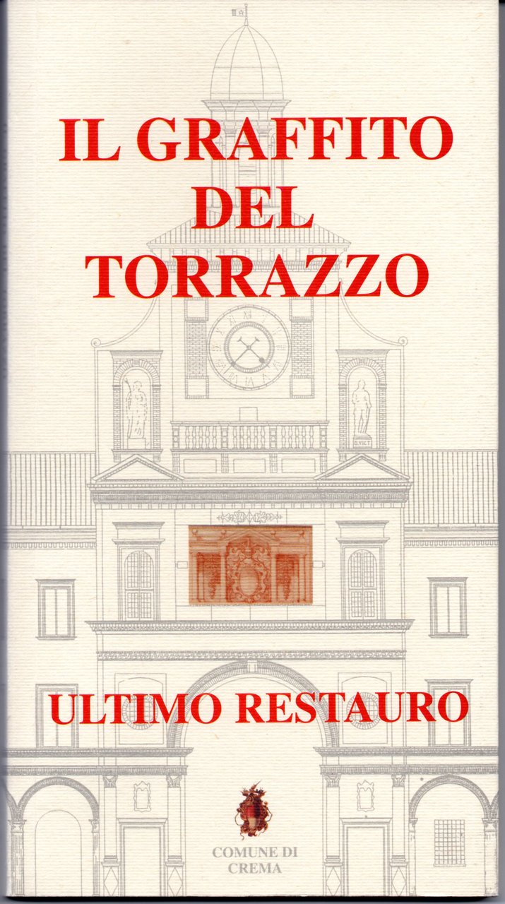 Il graffito del Torrazzo. Ultimo restauro | Immagine principale