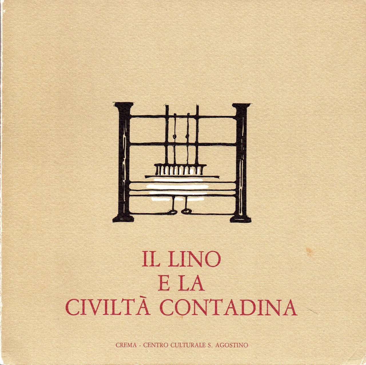 Il lino e la civiltà contadina. Catalogo della mostra, Centro … | Immagine principale