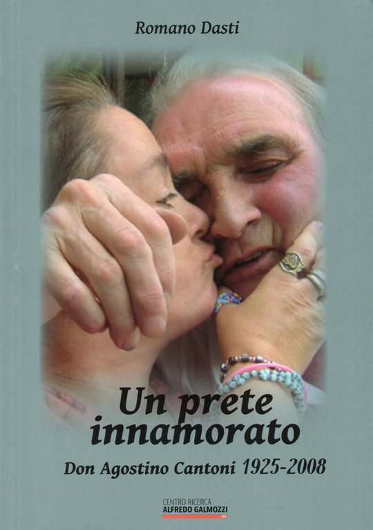 Un prete innamorato. Don Agostino Cantoni 1925-2008 | Immagine Gallery 2