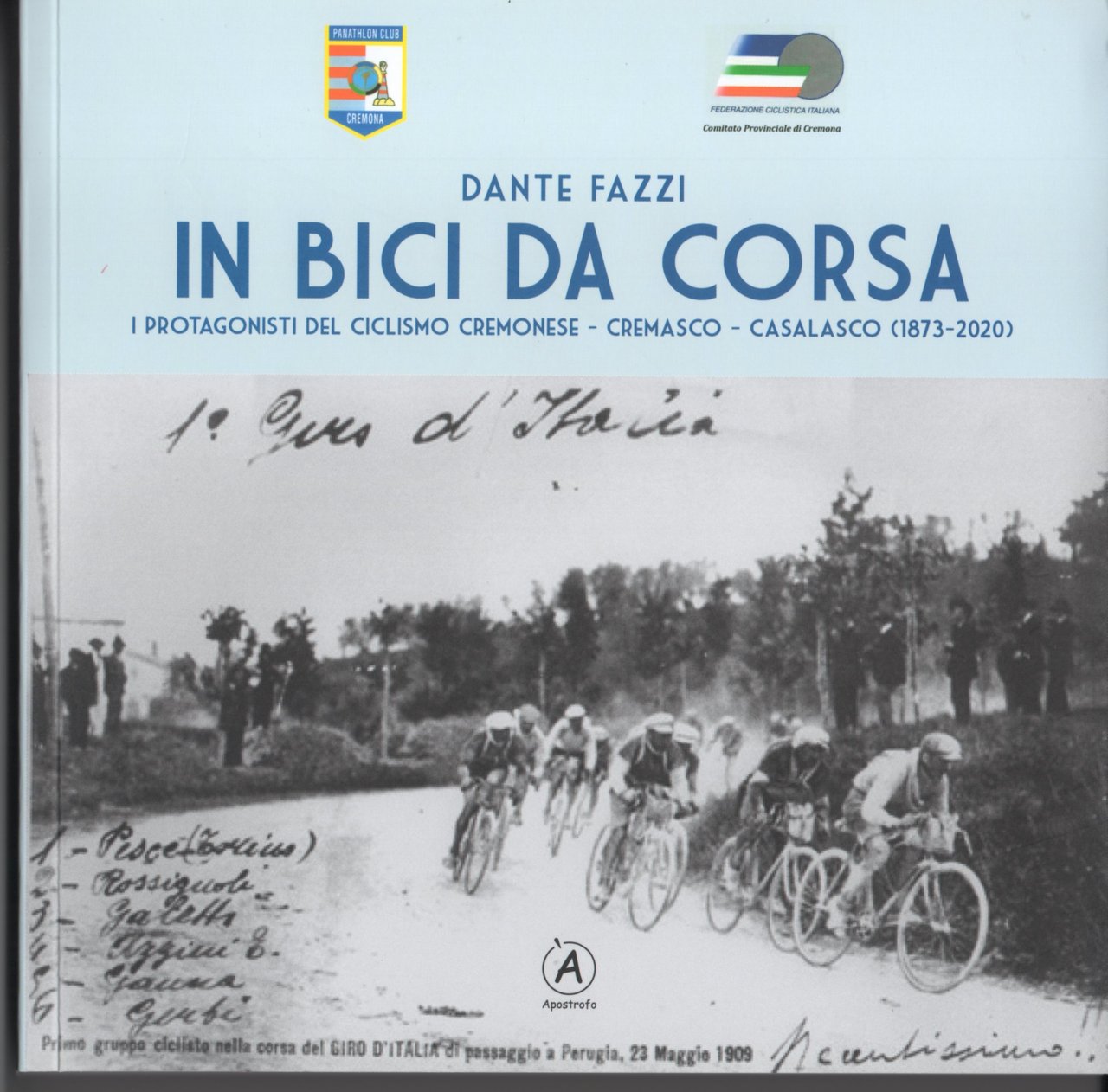 In bici da corsa. I protagonisti del ciclismo cremonese - …