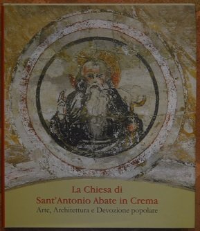La chiesa di Sant'Antonio Abate in Crema. Arte, architettura e … | Immagine Gallery 3
