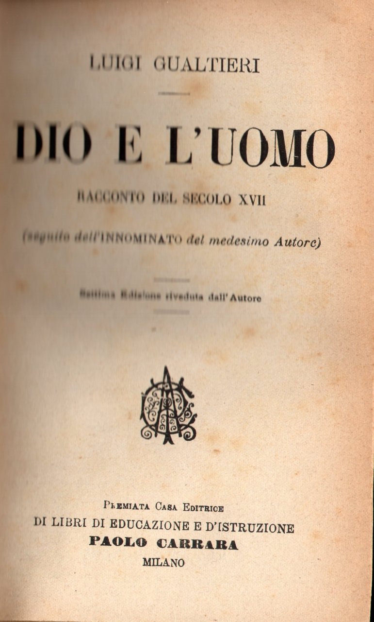 Dio e l'uomo. Racconto del secolo XVII (seguito dell'Innominato del … | Immagine principale