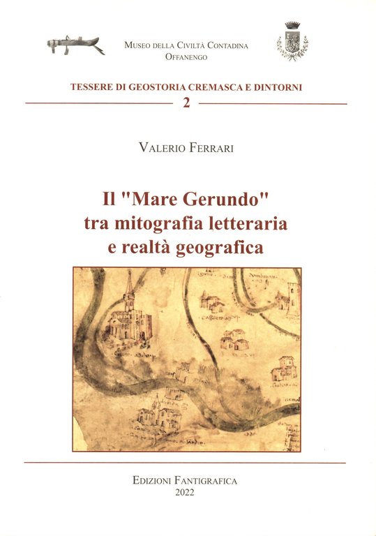 Il "Mare Gerundo" tra mitografia letteraria e realtà geografica | Immagine Gallery 2