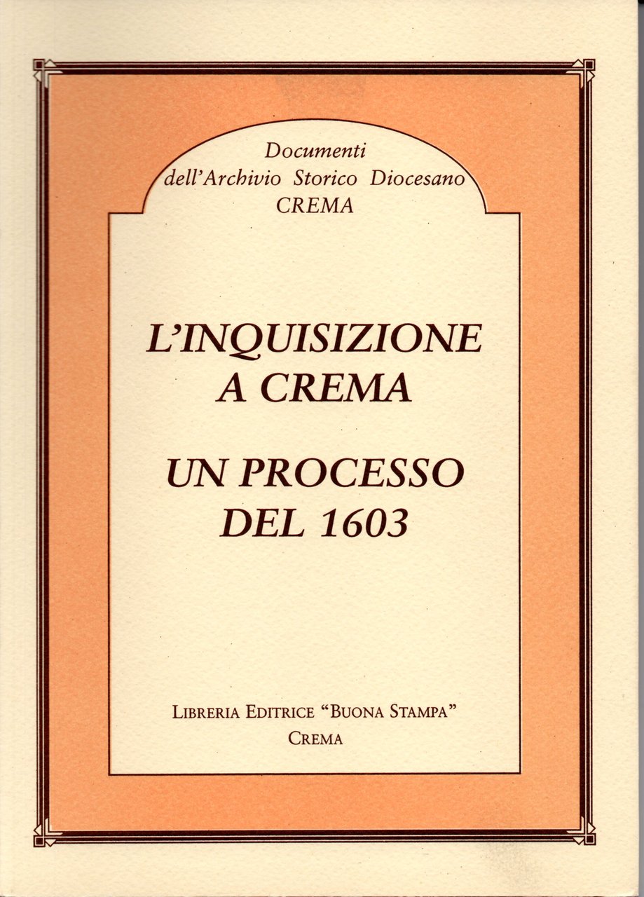 L'inquisizione a Crema. Un processo del 1603 | Immagine principale