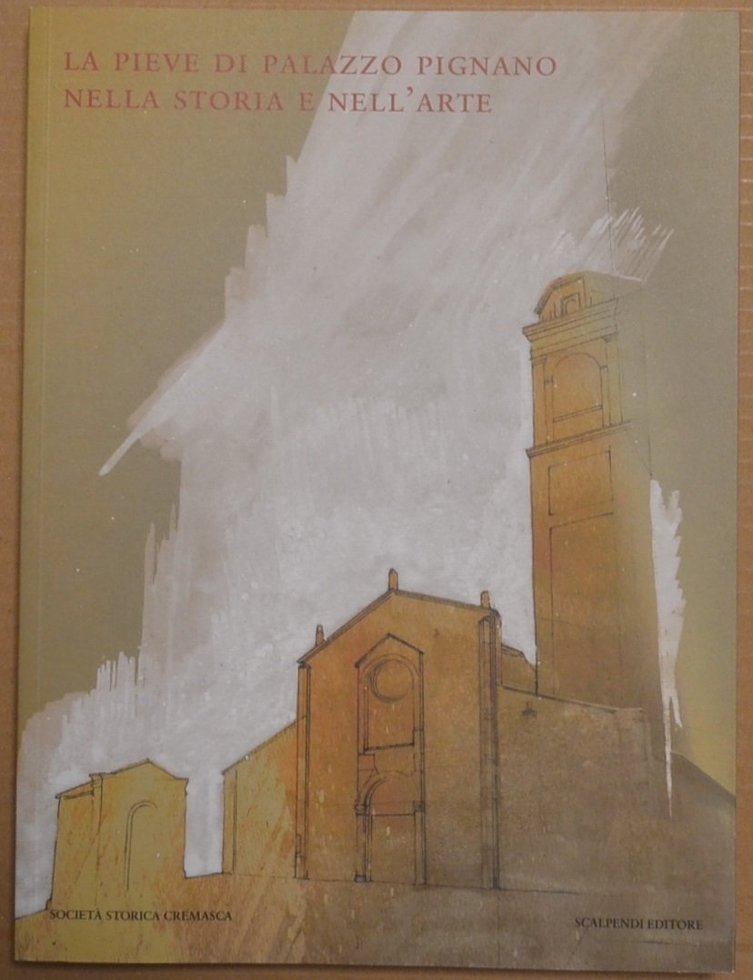 La pieve di Palazzo Pignano nella storia e nell'arte | Immagine principale