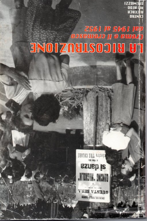 La ricostruzione. Crema e il cremasco dal 1945 al 1952 | Immagine Gallery 2